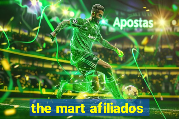 the mart afiliados